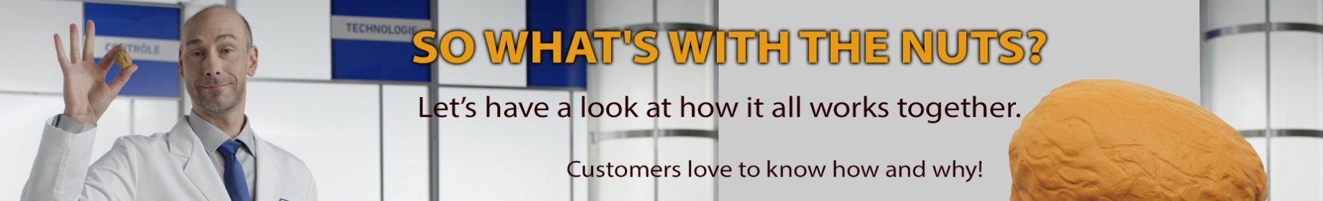 So what's with the nuts?